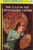 The Clue in the Crossword Cipher (Nancy Drew, Book 44)
