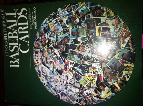 The Complete Book of Baseball Cards