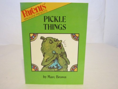 Pickle Things (Parents Magazine Read Aloud Originals)