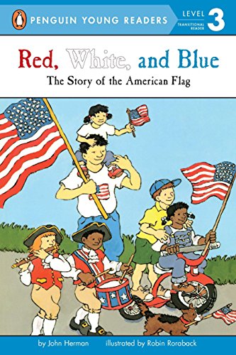 Book Cover Red, White, and Blue: The Story of the American Flag (Penguin Young Readers, Level 3)