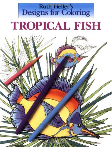 Designs for Coloring: Tropical Fish
