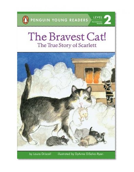 The Bravest Cat! The True Story of Scarlett (All Aboard Reading)