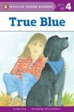True Blue (Penguin Young Readers, L4)