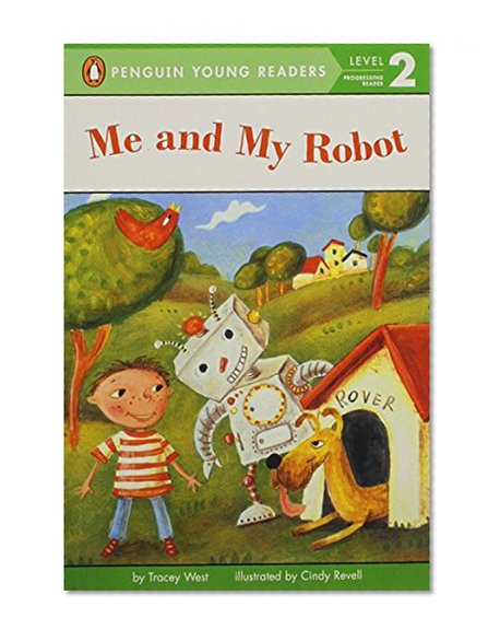 Book Cover Me and My Robot (Penguin Young Readers, Level 2)