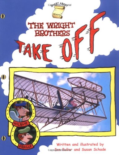 The Wright Brothers Take Off (Smart About History)