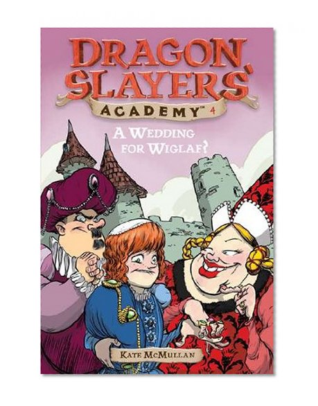 Book Cover A Wedding for Wiglaf? #4 (Dragon Slayers' Academy)