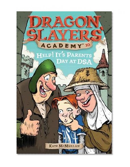 Book Cover Help! It's Parents Day at DSA #10 (Dragon Slayers' Academy)