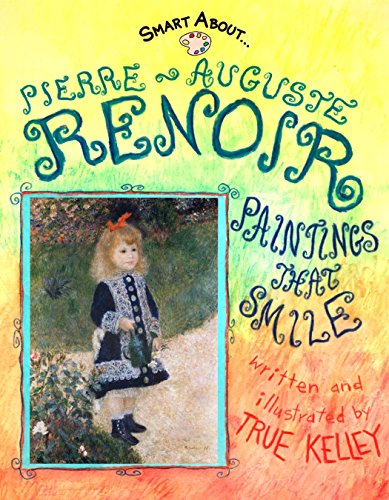Book Cover Smart About Art: Pierre-Auguste Renoir: Paintings That Smile