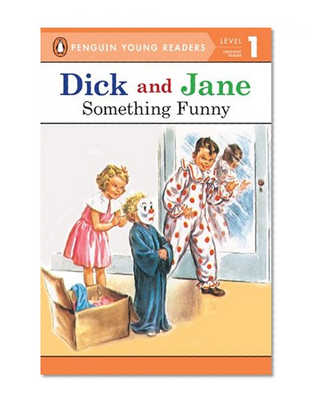 Something Funny (Read With Dick and Jane 1)