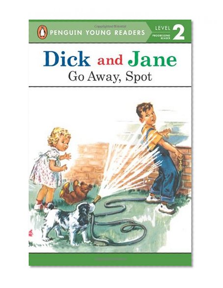 Book Cover Go Away, Spot (Read with Dick and Jane)