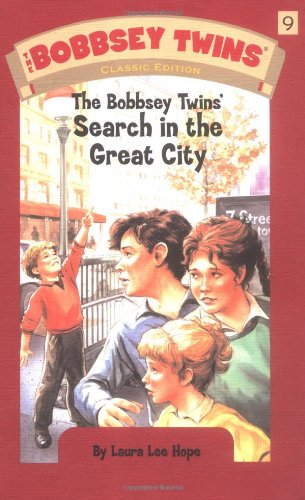 Bobbsey Twins 09: The Bobbsey Twins' Search in the Great City