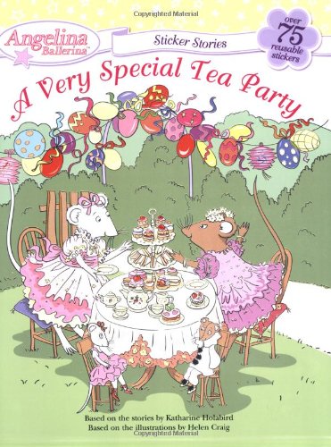 A Very Special Tea Party (Angelina Ballerina)