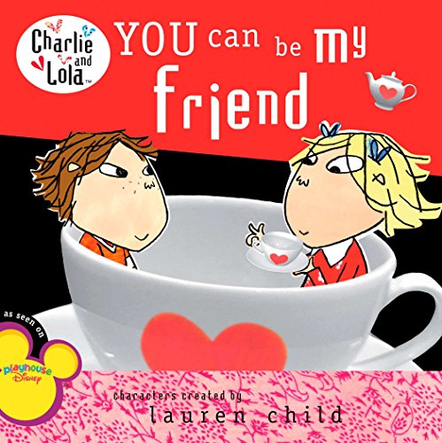 Book Cover You Can Be My Friend (Charlie and Lola)