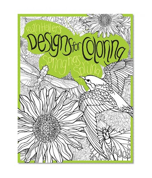 Spring Has Sprung (Designs for Coloring)