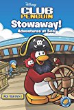 Disney Club Penguin: Pick Your Path: #1 Stowaway! Adventures at Sea
