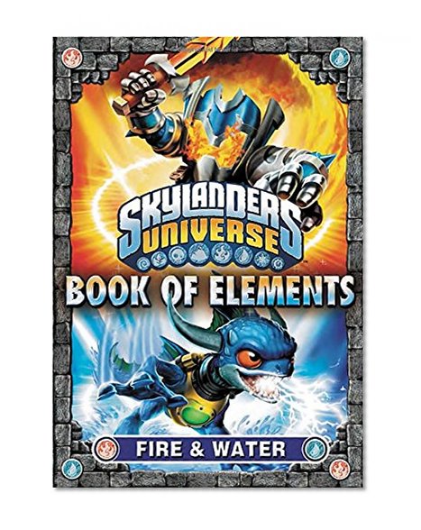 Book of Elements: Fire & Water (Skylanders Universe)