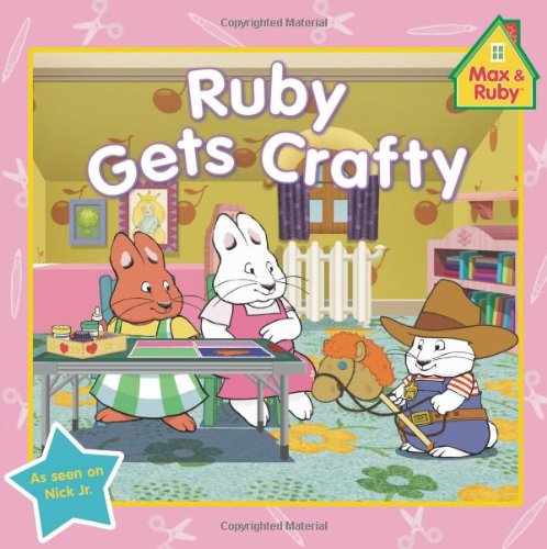 Ruby Gets Crafty (Max and Ruby)