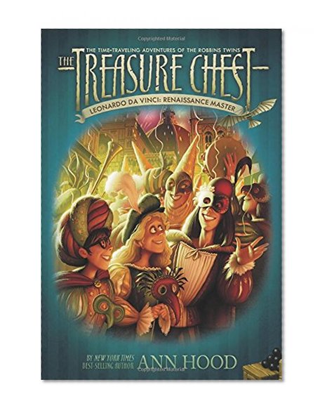 Leonardo da Vinci #9: Renaissance Master (The Treasure Chest)
