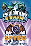 The Mask of Power: Spyro Versus the Mega Monsters #1 (Skylanders Universe)
