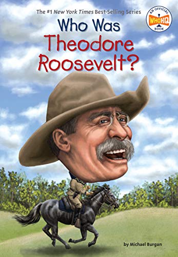 Book Cover Who Was Theodore Roosevelt?