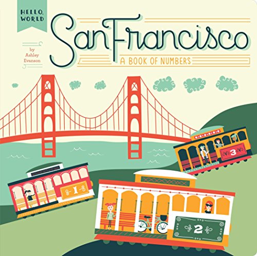 Book Cover San Francisco: A Book of Numbers (Hello, World)