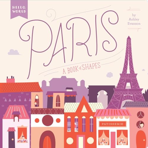 Book Cover Paris: A Book of Shapes (Hello, World)