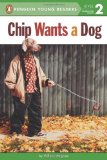 Chip Wants a Dog (Penguin Young Readers, Level 2)