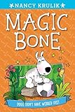 Dogs Don't Have Webbed Feet #7 (Magic Bone)