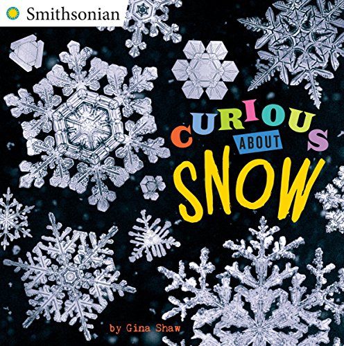 Book Cover Curious About Snow (Smithsonian)