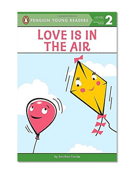 Love Is in the Air (Penguin Young Readers, Level 2)