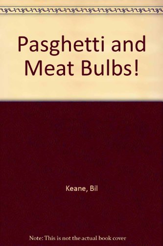 Pasghetti & Meat Bulb