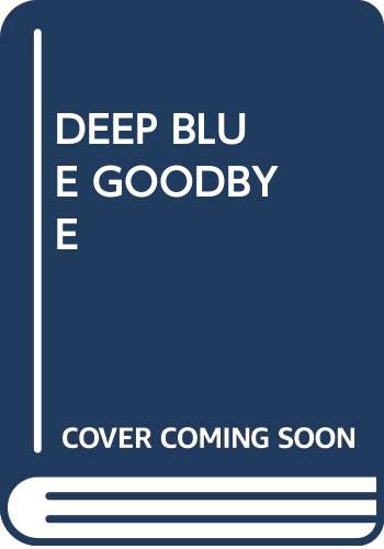 Deep Blue Goodbye