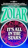 It's All in the Stars: A Treatise on Astrology with a Comprehensive Horoscope for Everyone
