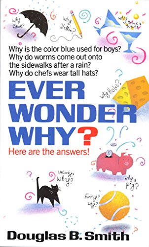 Book Cover Ever Wonder Why?: Here Are the Answers!
