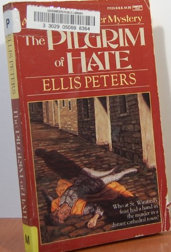 The Pilgrim of Hate (Chronicle of Brother Cadfael)