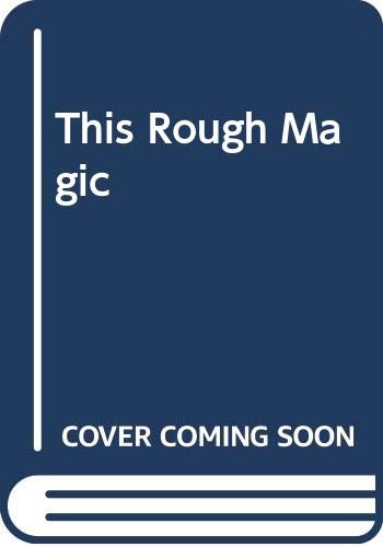 This Rough Magic