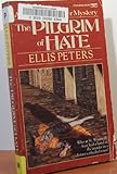 The Pilgrim of Hate (Chronicle of Brother Cadfael)