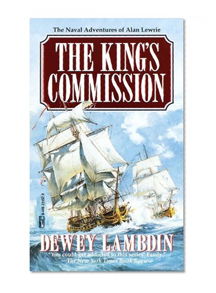 The King's Commission (Alan Lewrie Naval Adventures (Paperback))