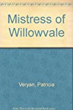 Mistress of Willowvale: A Georgian Love Story (Coventry Romance #112)
