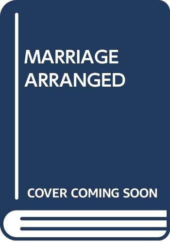 Marriage Arranged