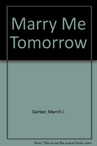 Marry Me Tomorrow