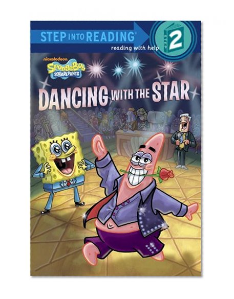 Dancing with the Star (SpongeBob SquarePants) (Step into Reading)