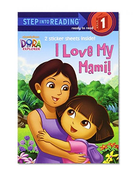 Book Cover I Love My Mami! (Dora the Explorer) (Step into Reading)