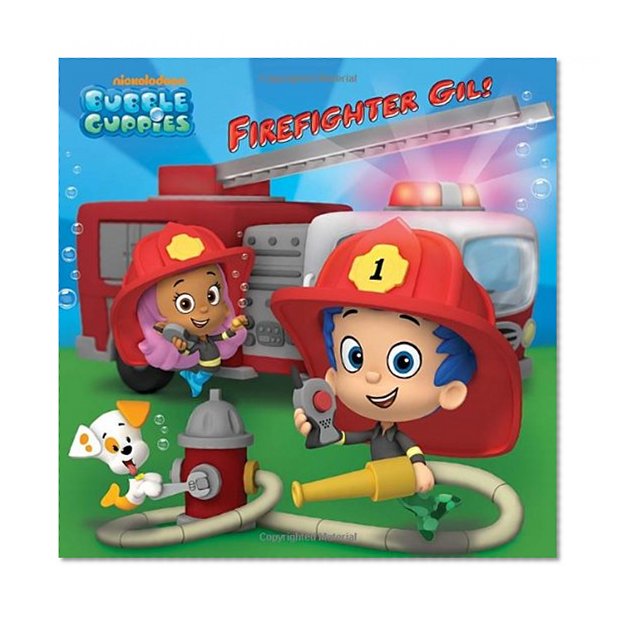 Firefighter Gil! (Bubble Guppies) (Pictureback(R))