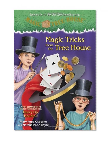 Book Cover Magic Tricks from the Tree House: A Fun Companion to Magic Tree House #50: Hurry Up, Houdini! (Magic Tree House (R))