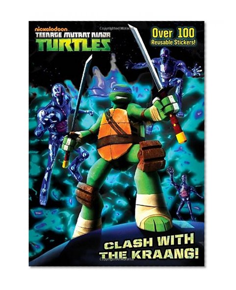 Clash with the Kraang! (Teenage Mutant Ninja Turtles) (Deluxe Reusable Sticker Book)