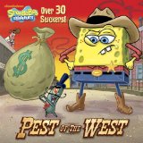 Pest of the West (SpongeBob SquarePants) (Pictureback(R))
