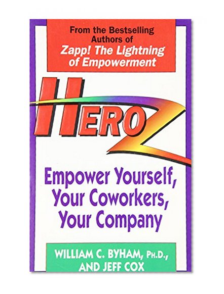 Heroz: Empower Yourself, Your Coworkers, Your Company
