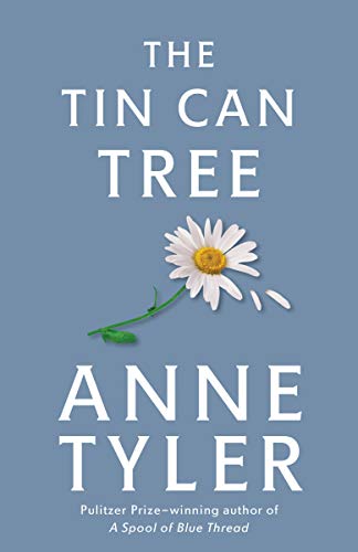 Book Cover The Tin Can Tree: A Novel (1st Ballantine Books trade ed)