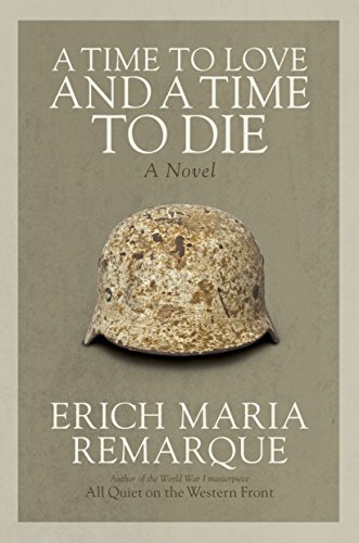 Book Cover A Time to Love and a Time to Die: A Novel